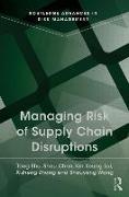 Managing Risk of Supply Chain Disruptions