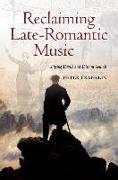 Reclaiming Late-romantic Music