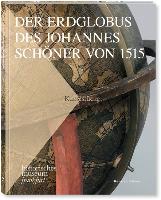 Der Erdglobus des Johannes Schöner von 1515