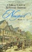 A Walking History of Bellevue Avenue, Newport, Rhode Island