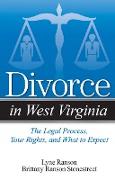 Divorce in West Virginia: The Legal Process, Your Rights, and What to Expect