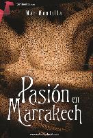 Pasión En Marrakech = Passion in Marrakech