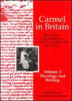 Carmel in Britain: Vol. 2, Essays on the Medieval English Carmelite Province. Writings and Theology