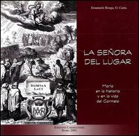 La Senora del Lugar: Maria En La Vida y En La Historia del Carmelo