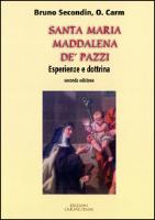 S. Maria Maddalena de' Pazzi: Esperienza E Dottrina