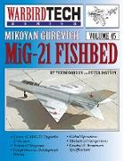 Mikoyan Gurevich MIG-21 Fishbed - Warbirdtech Vol. 45