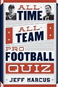 All-Time, All-Team Pro Football Quiz