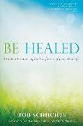 Be Healed