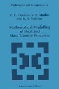 Mathematical Modelling of Heat and Mass Transfer Processes