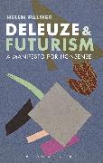 Deleuze and Futurism: A Manifesto for Nonsense