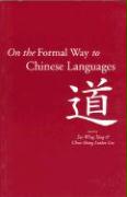 On the Formal Way to Chinese Languages