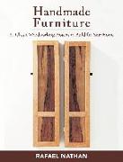 Handmade Furniture: 21 Classic Woodworking Projects to Build for Your Home