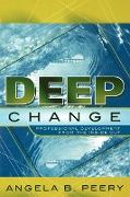 Deep Change