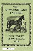 The New-England Farrier, Or, a Compendium of Farriery in Four Parts