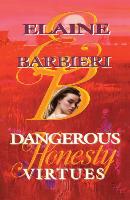 Dangerous Virtues: Honesty