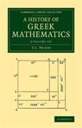 A History of Greek Mathematics 2 Volume Set