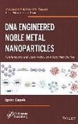 DNA Engineered Noble Metal Nanoparticles