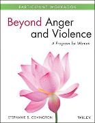 Beyond Anger and Violence