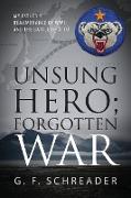 Unsung Hero, Forgotten War