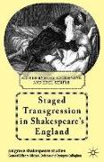 Staged Transgression in Shakespeare's England