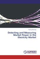 Detecting and Measuring Market Power in the Elecricity Market