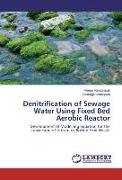 Denitrification of Sewage Water Using Fixed Bed Aerobic Reactor