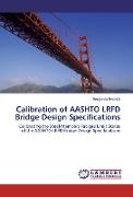 Calibration of AASHTO LRFD Bridge Design Specifications