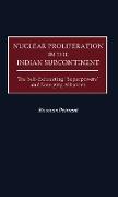 Nuclear Proliferation in the Indian Subcontinent