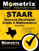 Staar Success Strategies Grade 4 Mathematics Workbook Study Guide: Comprehensive Skill Building Practice for the State of Texas Assessments of Academi