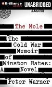 The Mole: The Cold War Memoir of Winston Bates