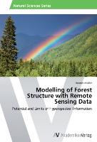 Modelling of Forest Structure with Remote Sensing Data