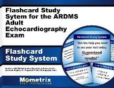 Flashcard Study System for the Ardms Adult Echocardiography Exam: Unofficial Ardms Test Practice Questions & Review for the American Registry for Diag