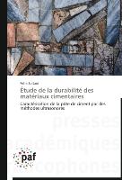 Étude de la durabilité des matériaux cimentaires