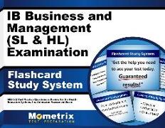 Ib Business and Management (SL and Hl) Examination Flashcard Study System: Ib Test Practice Questions & Review for the International Baccalaureate Dip