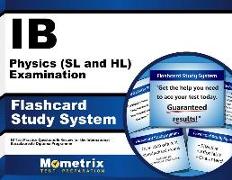 Ib Physics (SL and Hl) Examination Flashcard Study System: Ib Test Practice Questions & Review for the International Baccalaureate Diploma Programme
