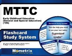 Mttc Early Childhood Education (General and Special Education) (106) Test Flashcard Study System: Mttc Exam Practice Questions & Review for the Michig
