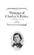 Writings of Charles S. Peirce: A Chronological Edition, Volume 1