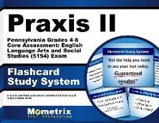 Praxis II Pennsylvania Grades 4-8 Core Assessment: English Language Arts and Social Studies (5154) Exam Flashcard Study System