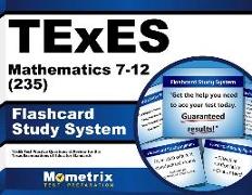 TExES Mathematics 7-12 (235) Flashcard Study System: TExES Test Practice Questions & Review for the Texas Examinations of Educator Standards