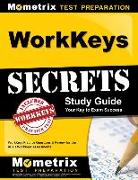 WorkKeys Secrets Study Guide: WorkKeys Practice Questions & Review for the ACT's WorkKeys Assessments