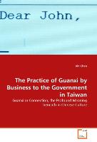 The Practice of Guanxi by Business to the Government in Taiwan