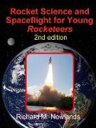 Rocket Science and Spaceflight for Young Rocketeers 2nd Edition