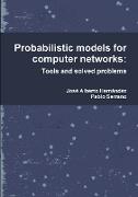 Probabilistic models for computer networks