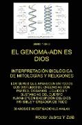 "EL GENOMA-ADN ES DIOS" Libro 1 de 3