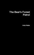 The Bear's Forest Patrol