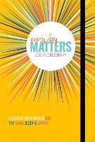 Every Day Matters 2015 Pocket Diary: A Year of Inspiration for the Mind Body & Spirit
