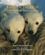 State of the Wild: A Global Portrait of Wildlife, Wildlands, and Oceans