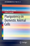 Pluripotency in Domestic Animal Cells