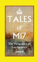 Tales of Mi7: The Vengeance of San Gennaro