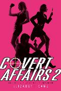 Covert Affairs 2: Spy Girls Are Forever, Dial V for Vengeance, If Looks Could Kill